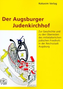 Augsburger Judenkirchhof Buch Yehuda Shenef